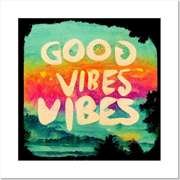 Double dose of Good Vibes. Wall Art by Liana Campbell